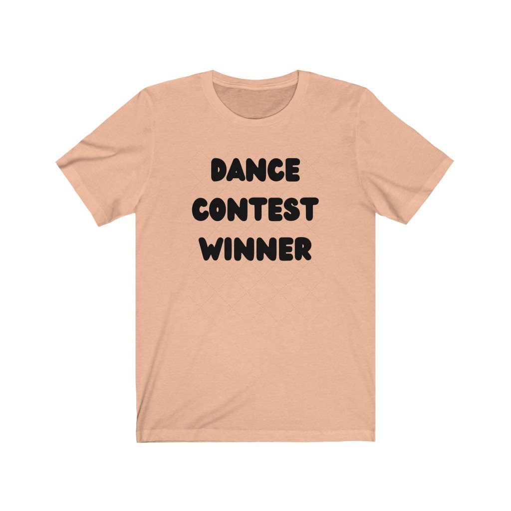 DANCE CONTEST WINNER-Printify-Cotton,Crew neck,DANCE,DEAD THREADS,DTG,FUNNY,HUMOR,Men's Clothing,PHISH PHASHIONS,Regular fit,T-shirts,TEE,TWISTED,Unisex,Women's Clothing