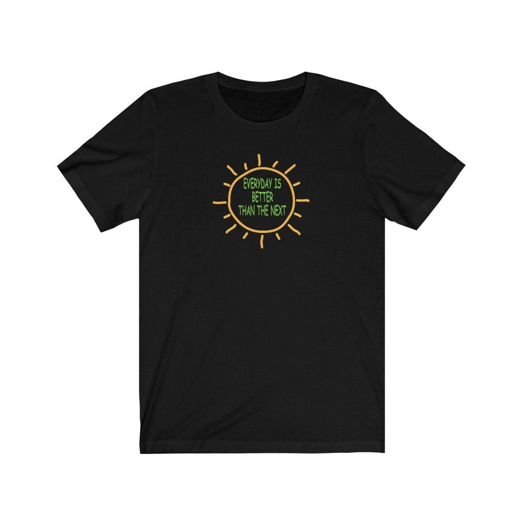 "EVERYDAY IS BETTER TAN THE NEXT" - SAYS IT ALL-Printify-Cotton,Crew neck,DTG,FUNNY,FUNNY SHIRTS,FUNNY T SHIRTS,Men's Clothing,Regular fit,T-shirts,TWISTED,Unisex,Women's Clothing