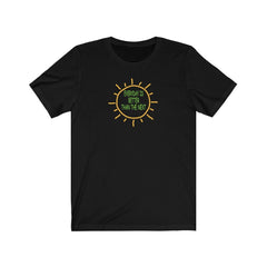"EVERYDAY IS BETTER TAN THE NEXT" - SAYS IT ALL-Printify-Cotton,Crew neck,DTG,FUNNY,FUNNY SHIRTS,FUNNY T SHIRTS,Men's Clothing,Regular fit,T-shirts,TWISTED,Unisex,Women's Clothing