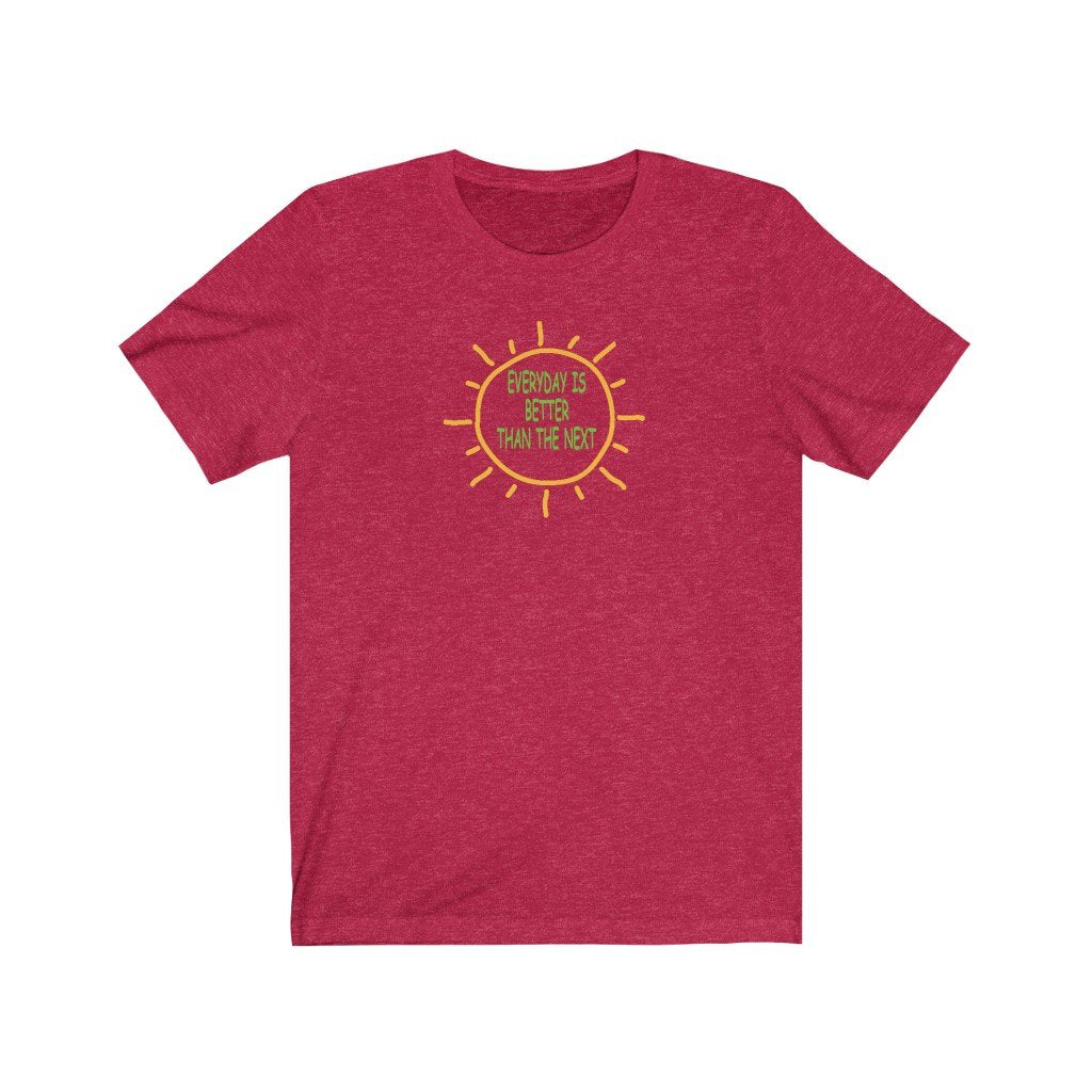 "EVERYDAY IS BETTER TAN THE NEXT" - SAYS IT ALL-Printify-Cotton,Crew neck,DTG,FUNNY,FUNNY SHIRTS,FUNNY T SHIRTS,Men's Clothing,Regular fit,T-shirts,TWISTED,Unisex,Women's Clothing