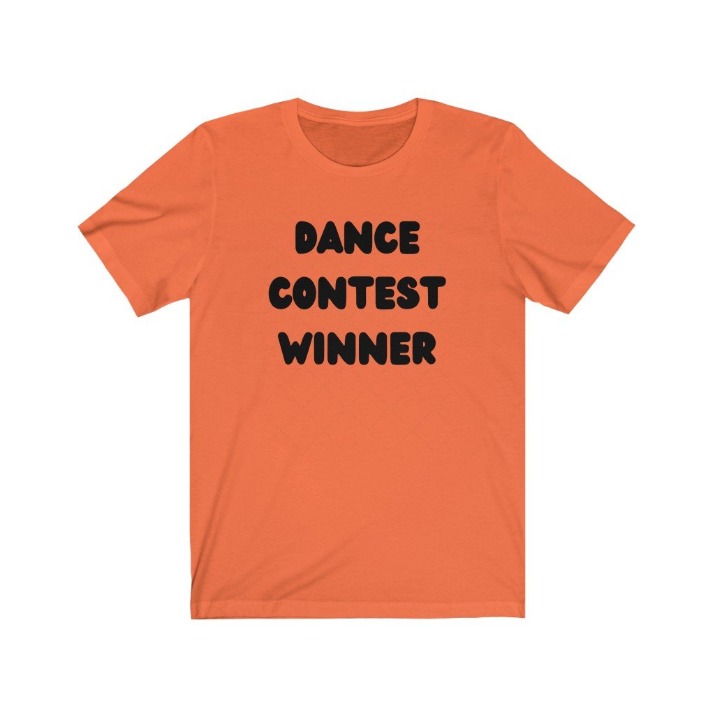DANCE CONTEST WINNER-Printify-Cotton,Crew neck,DANCE,DEAD THREADS,DTG,FUNNY,HUMOR,Men's Clothing,PHISH PHASHIONS,Regular fit,T-shirts,TEE,TWISTED,Unisex,Women's Clothing