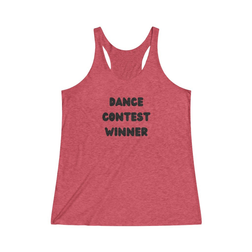 DANCE CONTEST WINNER Women's Tri-Blend Racerback Tank-Printify-Dead Threads,DTG,Phish Phashions,Slim fit,Tank Tops,Twisted,Women's Clothing