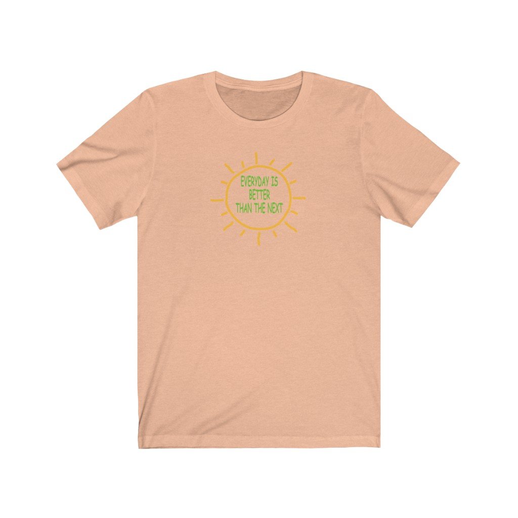 "EVERYDAY IS BETTER TAN THE NEXT" - SAYS IT ALL-Printify-Cotton,Crew neck,DTG,FUNNY,FUNNY SHIRTS,FUNNY T SHIRTS,Men's Clothing,Regular fit,T-shirts,TWISTED,Unisex,Women's Clothing