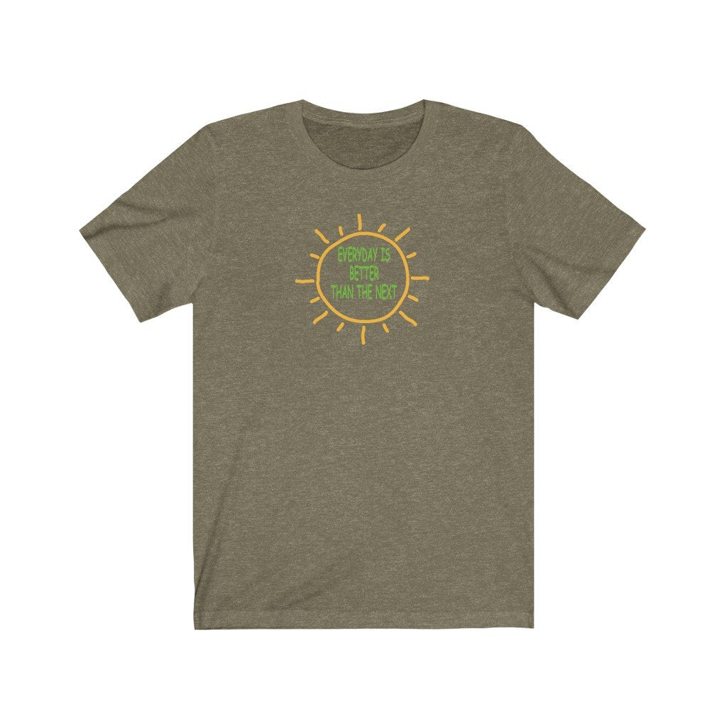 "EVERYDAY IS BETTER TAN THE NEXT" - SAYS IT ALL-Printify-Cotton,Crew neck,DTG,FUNNY,FUNNY SHIRTS,FUNNY T SHIRTS,Men's Clothing,Regular fit,T-shirts,TWISTED,Unisex,Women's Clothing