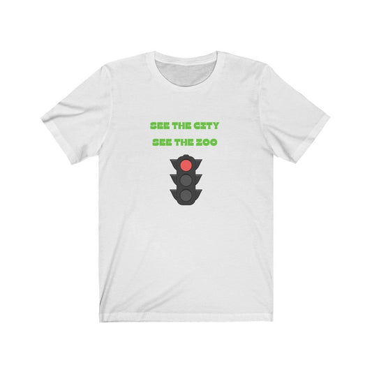 SEE THE CITY, SEE THE ZOO - TRAFFIC LIGHT WON'T LET ME THROUGH-Printify-Cotton,Crew neck,DTG,Men's Clothing,PHISH,PHISH PHASHIONS,Regular fit,T-shirts,Unisex,Women's Clothing
