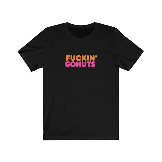 F*!KIN GONUTS-Printify-Cotton,Crew neck,dead,Dead Threads,DTG,grateful dead,humor,Men's Clothing,phish,Phish Phashions,Regular fit,T-shirts,twisted,Unisex,Women's Clothing